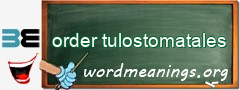 WordMeaning blackboard for order tulostomatales